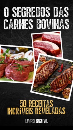 O Segredo das Carnes Bovinas